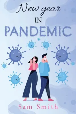 Nowy rok w pandemii - New Year in Pandemic