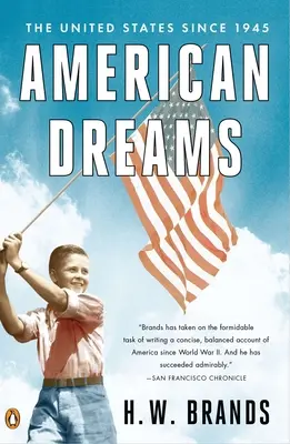 Amerykańskie marzenia: Stany Zjednoczone od 1945 roku - American Dreams: The United States Since 1945