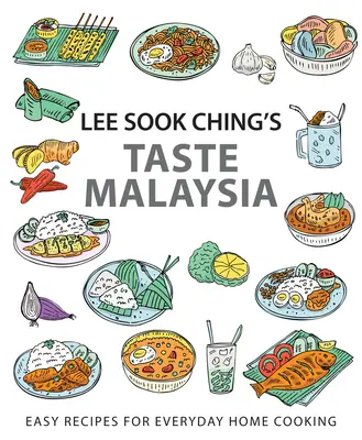 Lee Sook Ching's Taste Malaysia: Łatwe przepisy na codzienną domową kuchnię - Lee Sook Ching's Taste Malaysia: Easy Recipes for Everyday Home Cooking