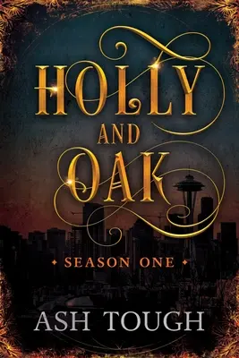 Holly and Oak: Sezon pierwszy - Holly and Oak: Season One