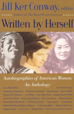 Napisana przez nią samą: Tom I: Autobiografie amerykańskich kobiet: Antologia - Written by Herself: Volume I: Autobiographies of American Women: An Anthology