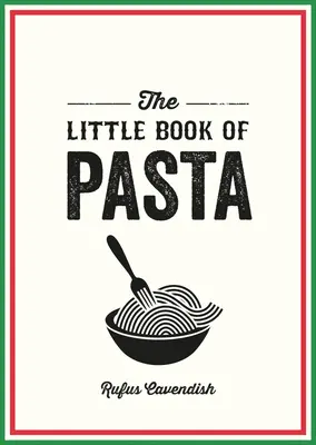 Mała księga makaronu - The Little Book of Pasta