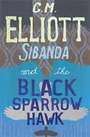 Sibanda i jastrząb czarnowłosy - Sibanda and the Black Sparrow Hawk