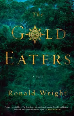 Pożeracze złota - powieść - Gold Eaters - A Novel