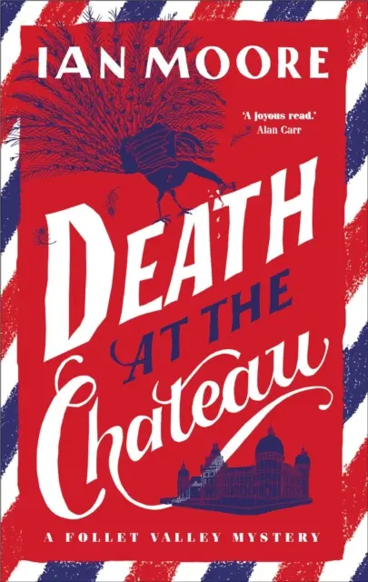 Death at the Chateau - nowa, porywająca zagadka morderstwa w bestsellerowej serii The Times - Death at the Chateau - The rip-roaring new murder mystery in The Times-bestselling series