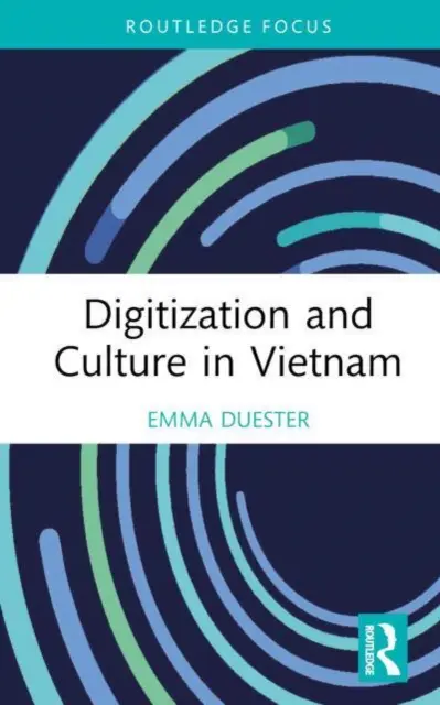 Cyfryzacja i kultura w Wietnamie - Digitization and Culture in Vietnam