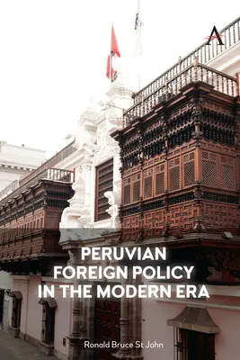 Peruwiańska polityka zagraniczna w erze nowożytnej - Peruvian Foreign Policy in the Modern Era