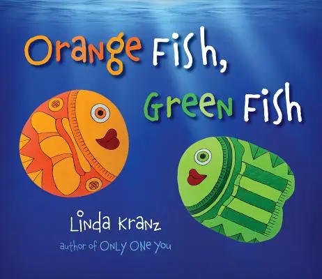 Pomarańczowa rybka, zielona rybka - Orange Fish, Green Fish