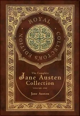 Kompletna kolekcja Jane Austen: Volume One: Sense and Sensibility, Pride and Prejudice, and Mansfield Park (Royal Collector's Edition) (Case Lami - The Complete Jane Austen Collection: Volume One: Sense and Sensibility, Pride and Prejudice, and Mansfield Park (Royal Collector's Edition) (Case Lami