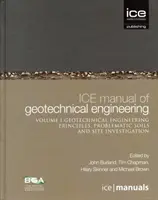 ICE Manual of Geotechnical Engineering Vol 1 - Zasady inżynierii geotechnicznej, problematyczne gleby i badania terenu - ICE Manual of Geotechnical Engineering Vol 1 - Geotechnical Engineering Principles, Problematic Soils and Site Investigation