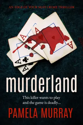 Murderland: Trzymający w napięciu thriller o seryjnym mordercy - Murderland: A Gripping Serial Killer Thriller