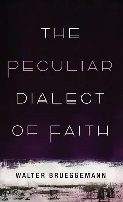 Osobliwy dialekt wiary - The Peculiar Dialect of Faith