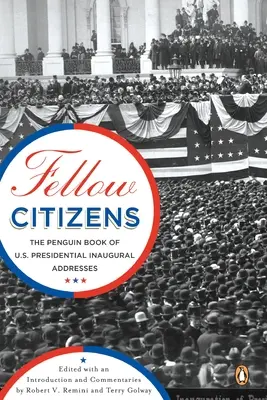 Fellow Citizens: The Penguin Book of U.S. Presidential Addresses (Księga przemówień prezydenta USA) - Fellow Citizens: The Penguin Book of U.S. Presidential Addresses