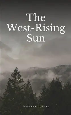 Zachodzące słońce - The West-Rising Sun