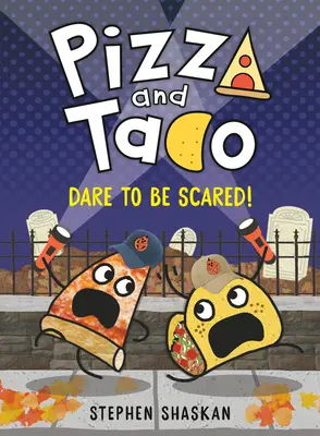 Pizza i Taco: Odważ się bać!: (Powieść graficzna) - Pizza and Taco: Dare to Be Scared!: (A Graphic Novel)