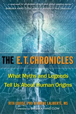 Kroniki E.T: Co mity i legendy mówią nam o pochodzeniu człowieka - The E.T. Chronicles: What Myths and Legends Tell Us about Human Origins