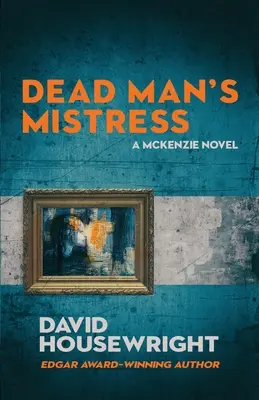 Dead Man's Mistress: Powieść Mac McKenzie - Dead Man's Mistress: A Mac McKenzie Novel