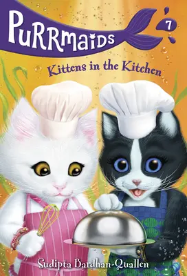 Purrmaids #7: Kocięta w kuchni - Purrmaids #7: Kittens in the Kitchen