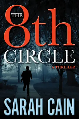 The 8th Circle: Thriller Danny'ego Ryana - The 8th Circle: A Danny Ryan Thriller