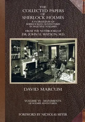 The Collected Papers of Sherlock Holmes - Volume 6: A Florilegium of Sherlockian Adventures w wielu tomach - The Collected Papers of Sherlock Holmes - Volume 6: A Florilegium of Sherlockian Adventures in Multiple Volumes