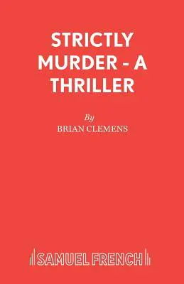 Ściśle tajne morderstwo - thriller - Strictly Murder - A Thriller