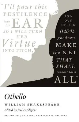 Otello: A Broadview Internet Shakespeare Edition - Othello: A Broadview Internet Shakespeare Edition