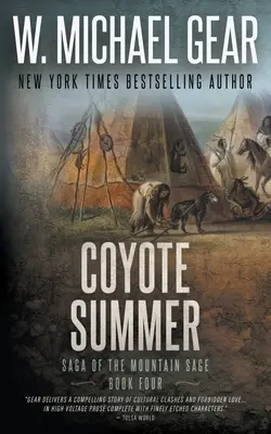 Lato kojota: Saga o Górskim Mędrcu, Księga czwarta: Klasyczna historyczna seria westernów - Coyote Summer: Saga of the Mountain Sage, Book Four: A Classic Historical Western Series