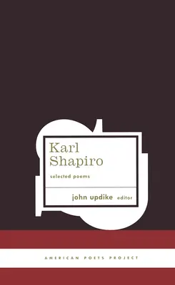 Wybrane wiersze Karla Shapiro - Karl Shapiro Selected Poems