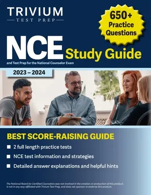 Przewodnik do nauki NCE 2023-2024: ponad 650 pytań praktycznych i przygotowanie do egzaminu na doradcę krajowego - NCE Study Guide 2023-2024: 650+ Practice Questions and Test Prep for the National Counselor Exam