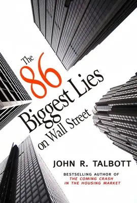 86 największych kłamstw na Wall Street - The 86 Biggest Lies on Wall Street