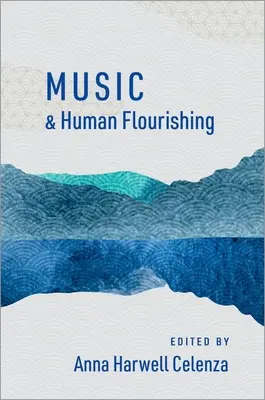 Muzyka i ludzki rozkwit - Music and Human Flourishing