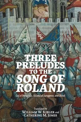 Trzy preludia do Pieśni o Rolandzie: GUI z Burgundii, Roland w Saragossie i Otinel - Three Preludes to the Song of Roland: GUI of Burgundy, Roland at Saragossa, and Otinel