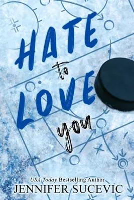 Nienawidzę cię kochać (wydanie specjalne) - Hate to Love You (Special Edition)