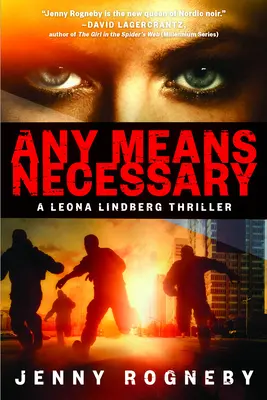 Any Means Necessary: Thriller Leony Lindberg - Any Means Necessary: A Leona Lindberg Thriller