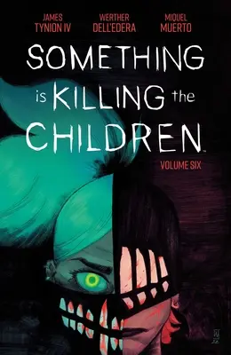 Coś zabija dzieci vol. 6 - Something Is Killing the Children Vol. 6