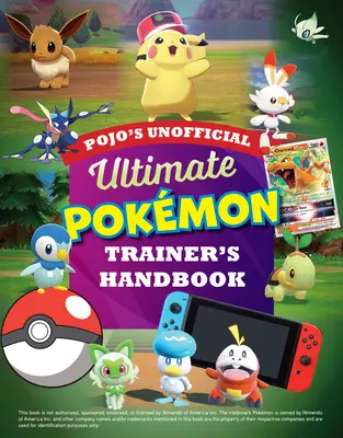 Pojo's Unofficial Ultimate Pokemon Trainer's Handbook (Nieoficjalny podręcznik trenera pokemonów) - Pojo's Unofficial Ultimate Pokemon Trainer's Handbook