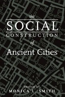 Społeczna konstrukcja starożytnych miast - The Social Construction of Ancient Cities