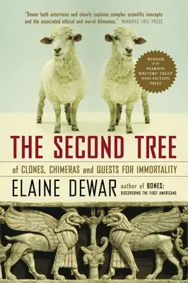 Drugie drzewo: O klonach, chimerach i poszukiwaniu nieśmiertelności - The Second Tree: Of Clones, Chimeras and Quests for Immortality