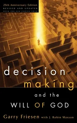 Podejmowanie decyzji i wola Boża - Decision Making and the Will of God
