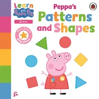 Ucz się ze Świnką Peppą: Wzory i kształty Świnki Peppy - Learn with Peppa: Peppa's Patterns and Shapes