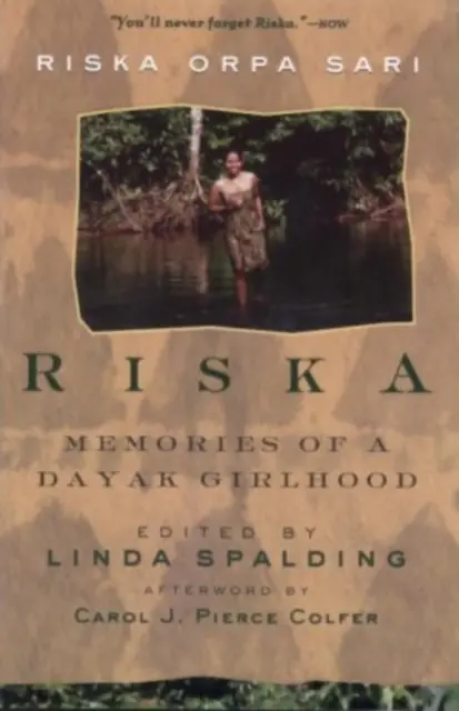 Riska: Wspomnienia z dziewczęcych lat Dayak - Riska: Memories of a Dayak Girlhood