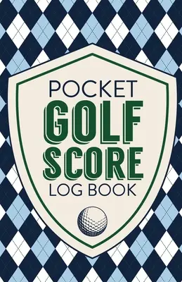 Kieszonkowy dziennik wyników golfa: Arkusze wyników gry Golf Stats Tracker Disc Golf Fairways From Tee To Green - Pocket Golf Score Log Book: Game Score Sheets Golf Stats Tracker Disc Golf Fairways From Tee To Green