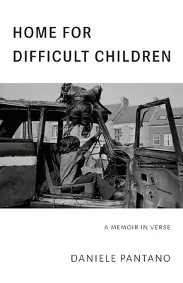 Dom dla trudnych dzieci: Pamiętnik w wierszu - Home for Difficult Children: A Memoir in Verse