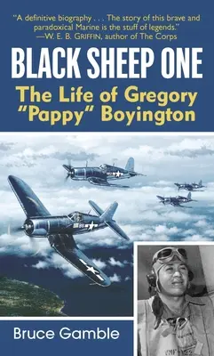 Czarna Owca Jeden: Życie Gregory'ego Pappy'ego Boyingtona - Black Sheep One: The Life of Gregory Pappy Boyington