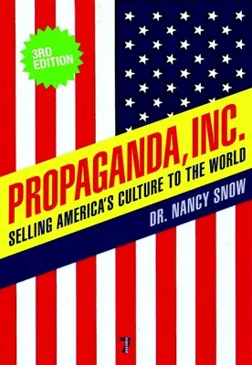 Propaganda, Inc.: Sprzedaż amerykańskiej kultury światu - Propaganda, Inc.: Selling America's Culture to the World