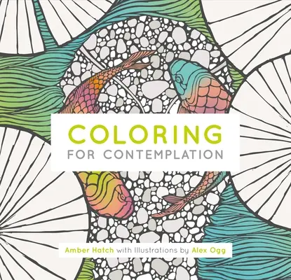 Kolorowanie dla kontemplacji, wydanie kieszonkowe - Coloring for Contemplation, Pocket Edition