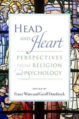 Głowa i serce: Perspektywy religii i psychologii - Head and Heart: Perspectives from Religion and Psychology