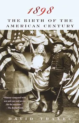 1898: Narodziny amerykańskiego stulecia - 1898: The Birth of the American Century