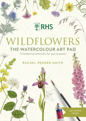 Rhs Wildflowers Watercolour Art Pad: 15 botanicznych dzieł sztuki do namalowania - Rhs Wildflowers Watercolour Art Pad: 15 Botanical Artworks for You to Paint