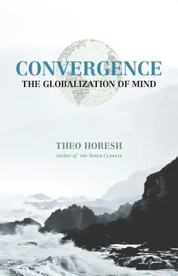 Konwergencja: Globalizacja umysłu - Convergence: The Globalization of Mind